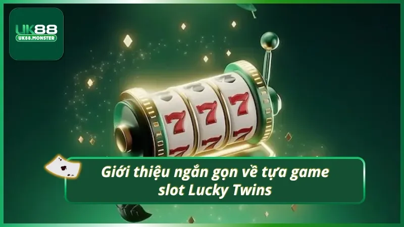 Vài nét khái quát về game slot đang thịnh hành nhất