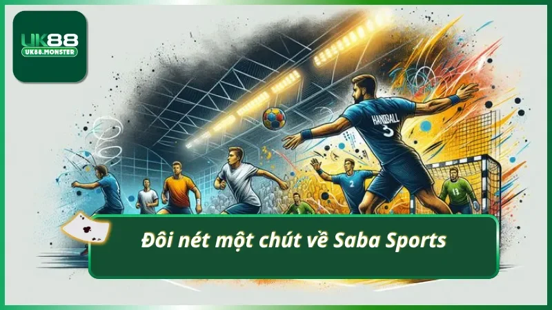 Khám phá nhanh về sảnh Saba Sports