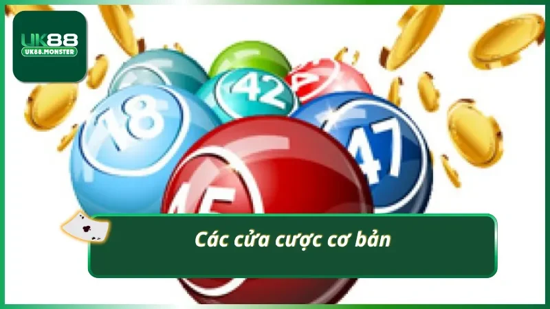 Các cửa cược cơ bản của xổ số miền Bắc UK88